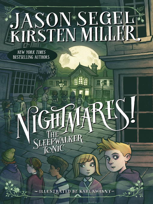 Title details for Nightmares! the Sleepwalker Tonic by Jason Segel - Wait list